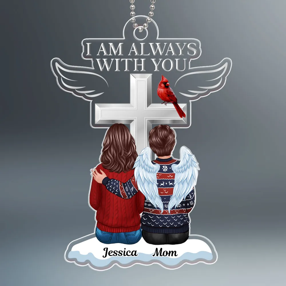 “I Am Always With You” Acrylic Ornament – Personalized Memorial Keepsake - Image 3