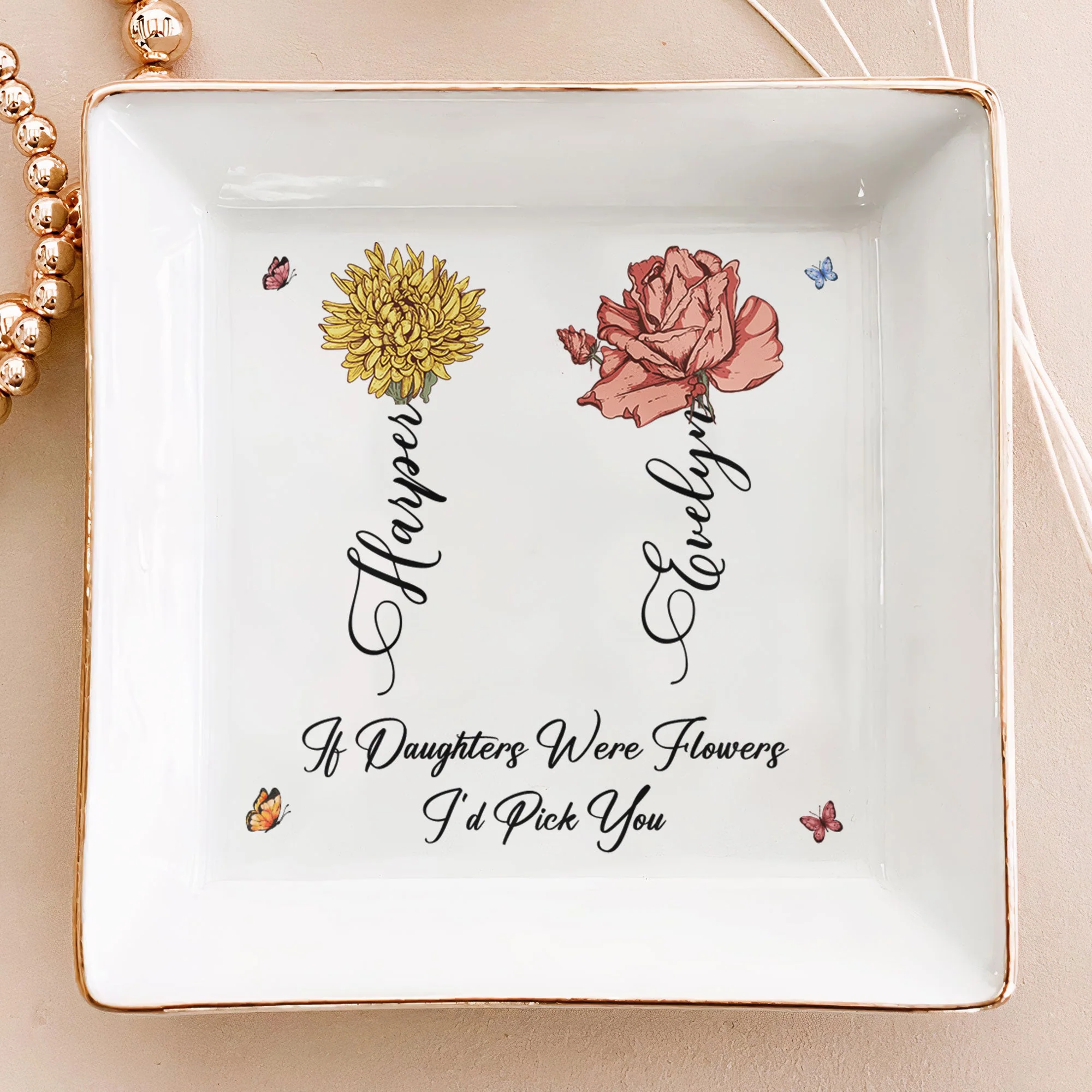 If Daughters Were Flowers I’d Pick You - Ceramic Jewelry Tray, Heartfelt Gift for Daughter - Image 2