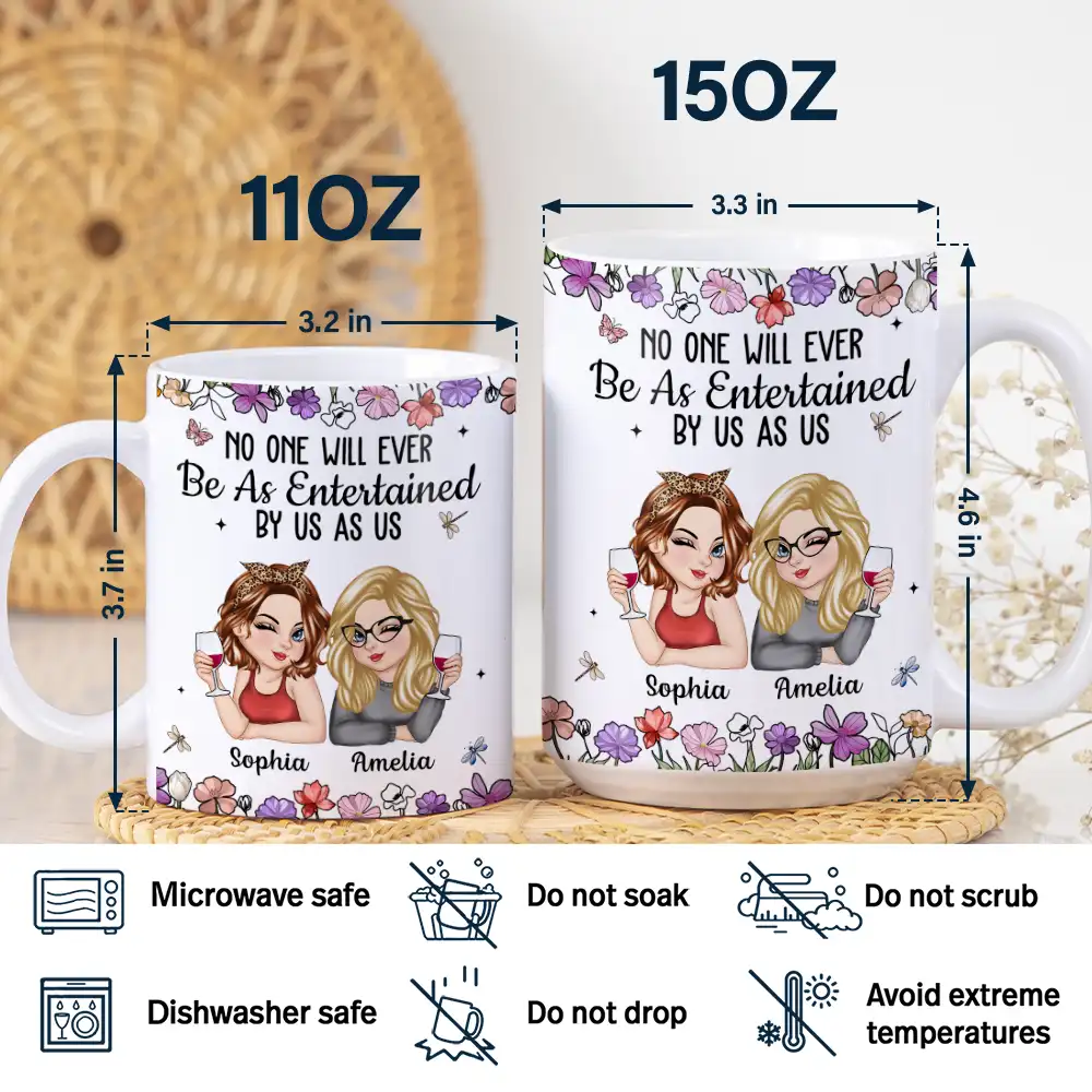 “No One Will Ever Be As Entertained By Us As Us” White Ceramic Mug, Personalized Best Friend Gift, Creative Sister Cup - Image 4