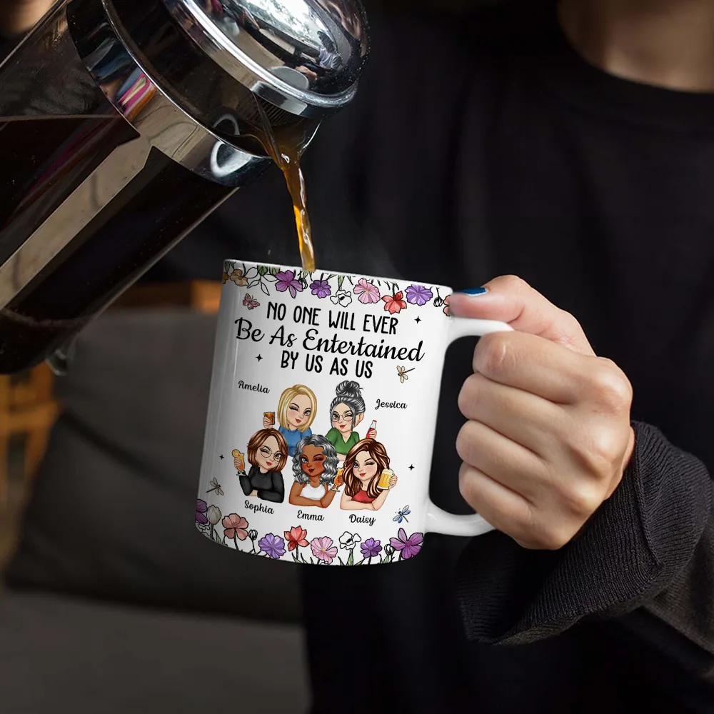 “No One Will Ever Be As Entertained By Us As Us” White Ceramic Mug, Personalized Best Friend Gift, Creative Sister Cup - Image 5