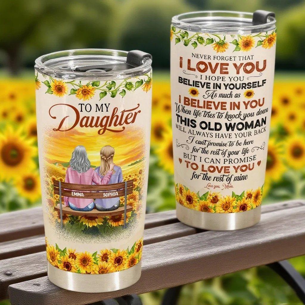 To My Daughter Sunflower Insulated Travel Tumbler with Heartfelt Message, Meaningful Keepsake, Perfect Gift for Her
