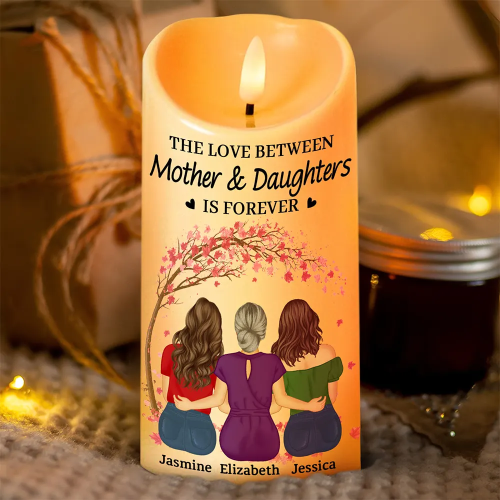 The Love Between Mother & Daughters Is Forever - Personalized Flameless LED Candle Gift for Mom, Custom Gift for Mother and Daughters - Image 4