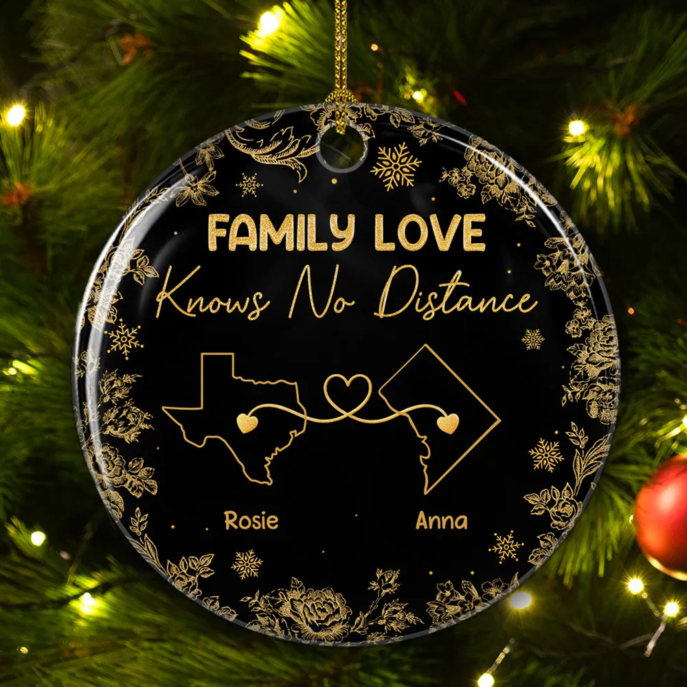 Family Love Knows No Distance - Personalized Ceramic Ornament with Map and Quote, Heartwarming Family Gift - Image 4