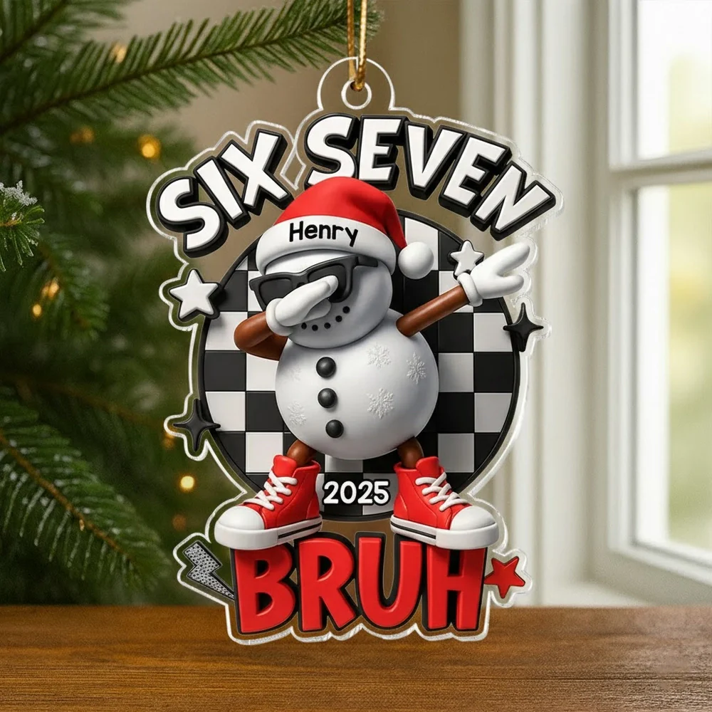 Personalized “Six Seven Bruh” Snowman Ornament – Trendy Custom Name & Year Xmas Decor
