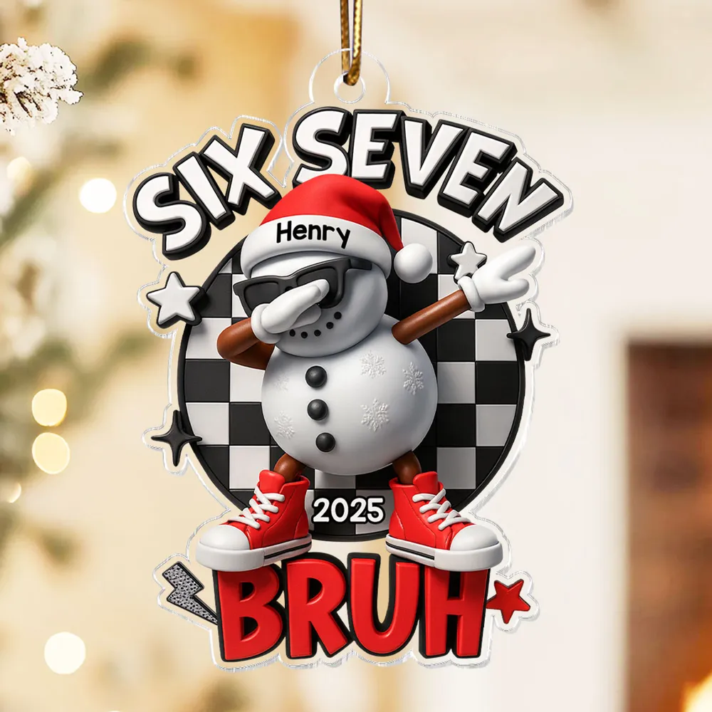 Personalized “Six Seven Bruh” Snowman Ornament – Trendy Custom Name & Year Xmas Decor - Image 5