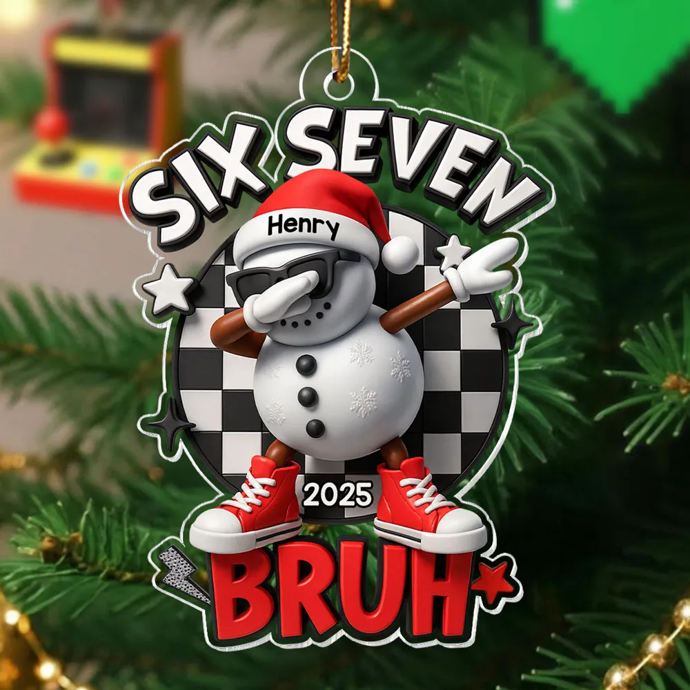 Personalized “Six Seven Bruh” Snowman Ornament – Trendy Custom Name & Year Xmas Decor - Image 6