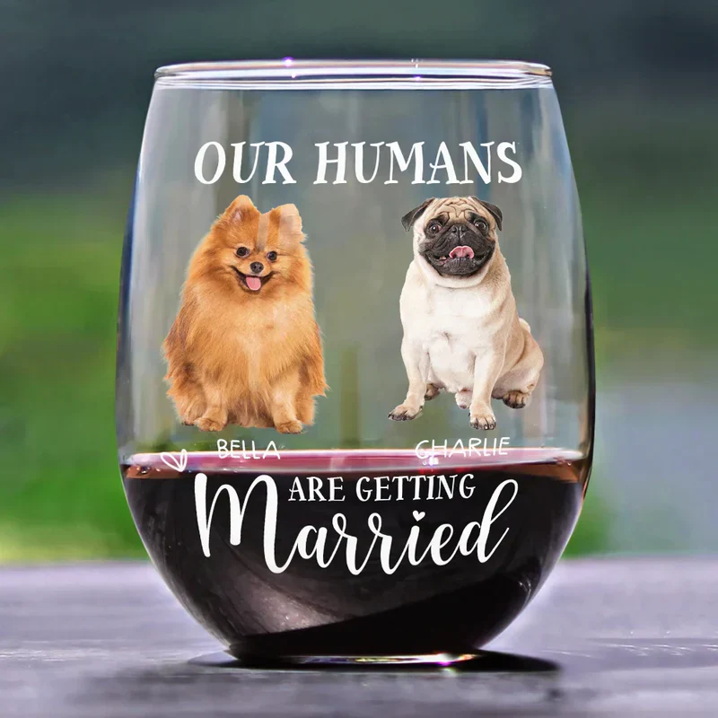 Personalized Dog Photo Wine Glass for Wedding Announcement – My Humans Are Getting Married, Unique Engagement Gift for Pet Lovers - Image 2