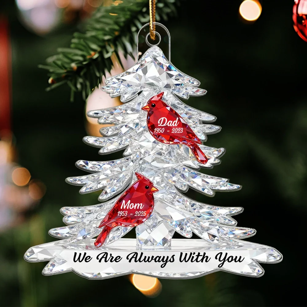 Personalized Acrylic Ornament Memorial Tree With Cardinals For Mom & Dad Christmas Gift, We Are Always With You