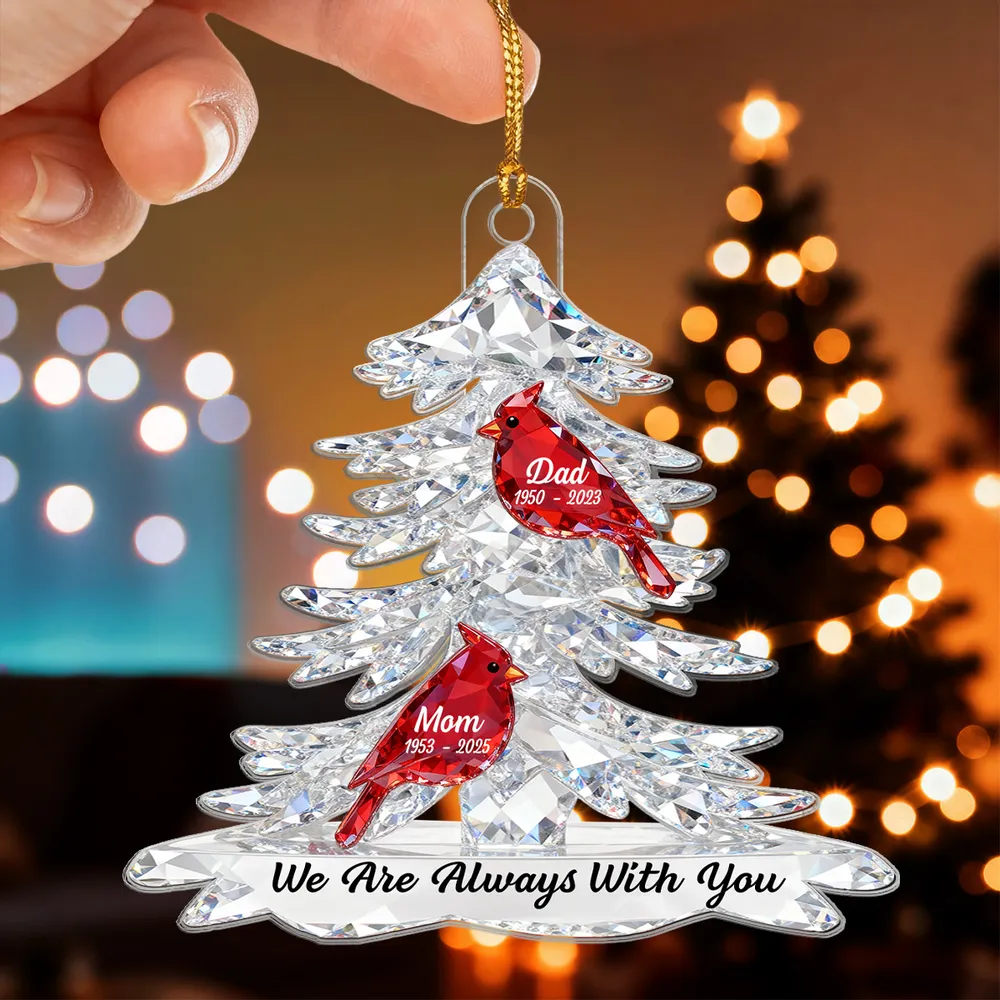 Personalized Acrylic Ornament Memorial Tree With Cardinals For Mom & Dad Christmas Gift, We Are Always With You - Image 3