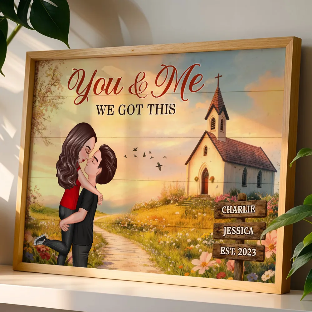 Personalized Couple Poster You & Me We Got This, Hugging Kiss by a Country Church, Romantic Wall Art Unique Gift for Husband or Wife - Image 8