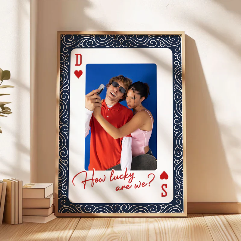 Personalized King And Queen How Lucky We Are Poster Photo Upload Couple Wall Decor Unique Valentine's Day Gift - Image 3