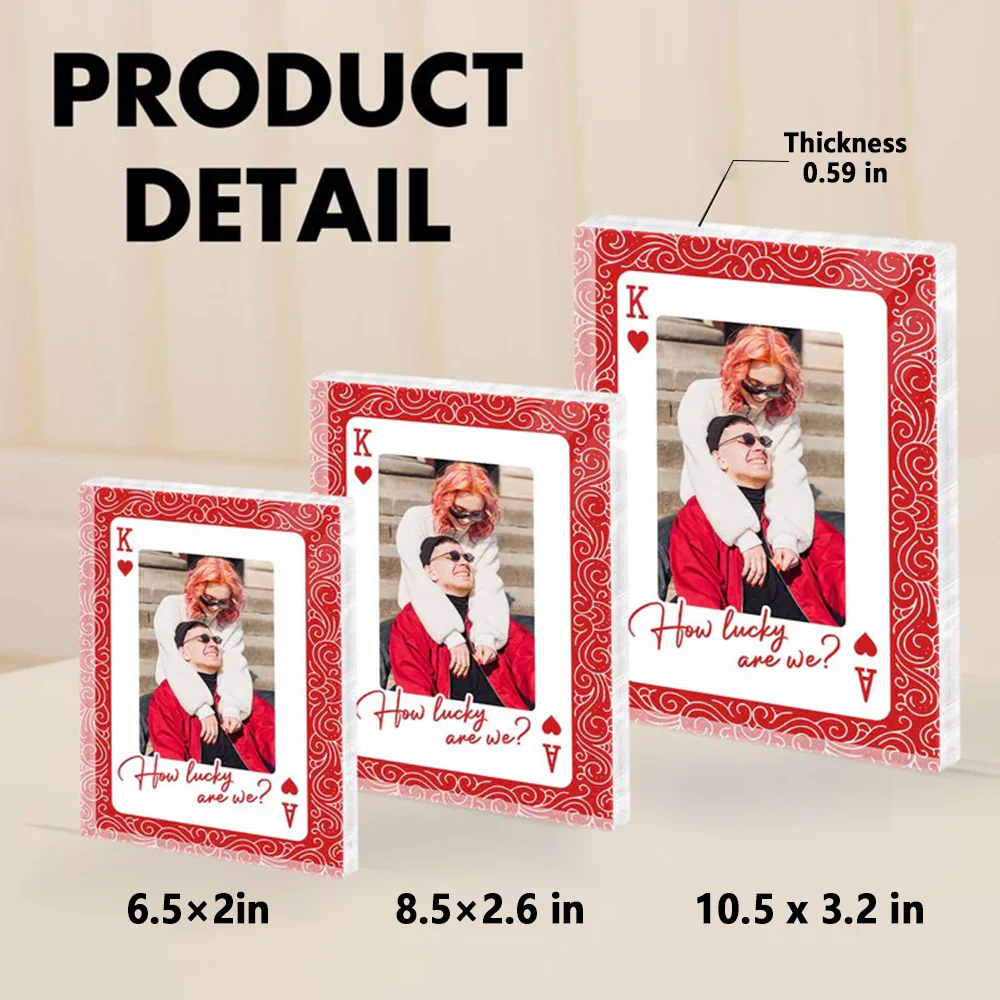 King and Queen How Lucky Are We Rectangle Acrylic Block Plaque Couple Photo Gift for Anniversary Valentine's Day - Image 4