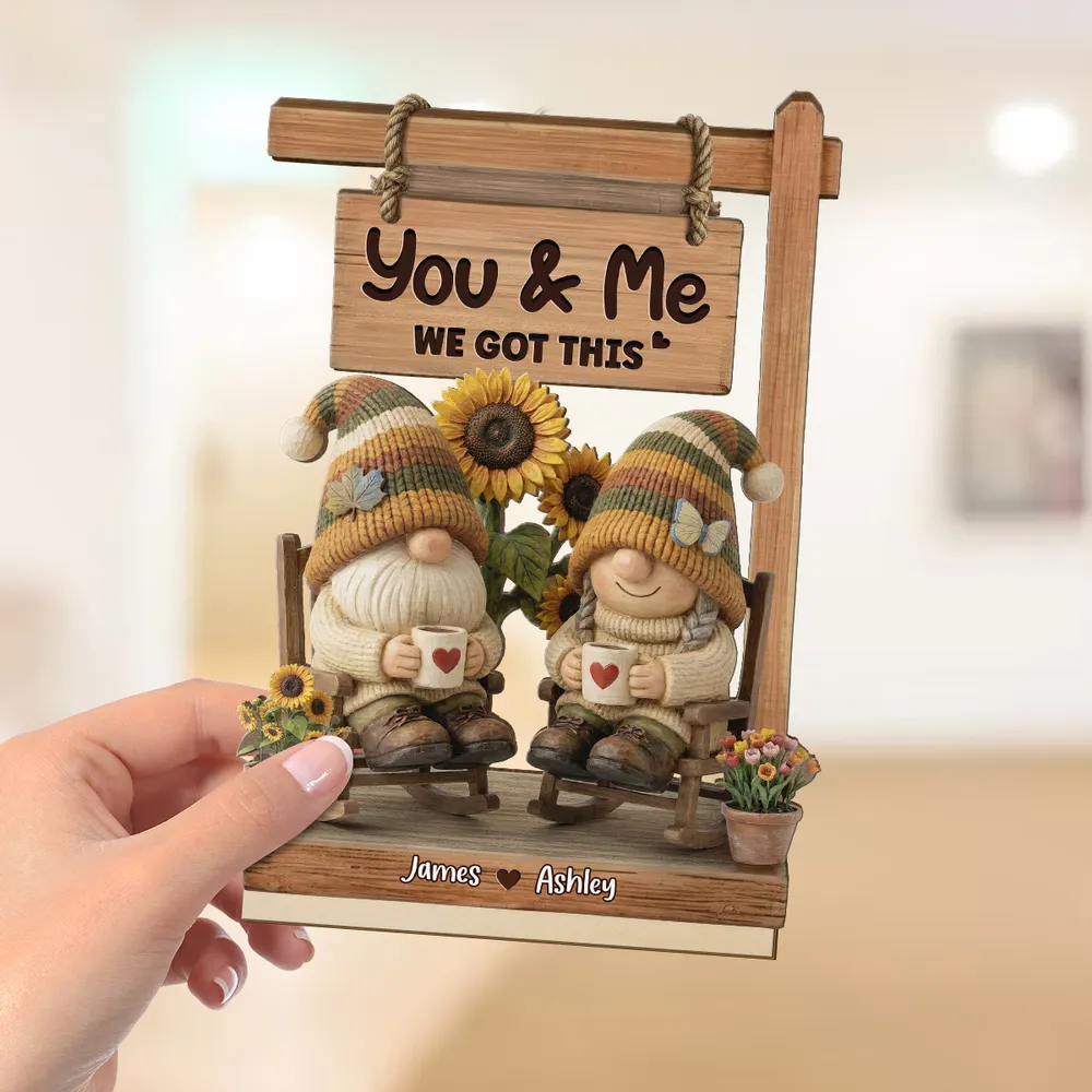 2-Layer Wooden Plaque with Cozy Gnomes on Porch Swing You & Me We Got This - Unique Couple Gift - Image 7
