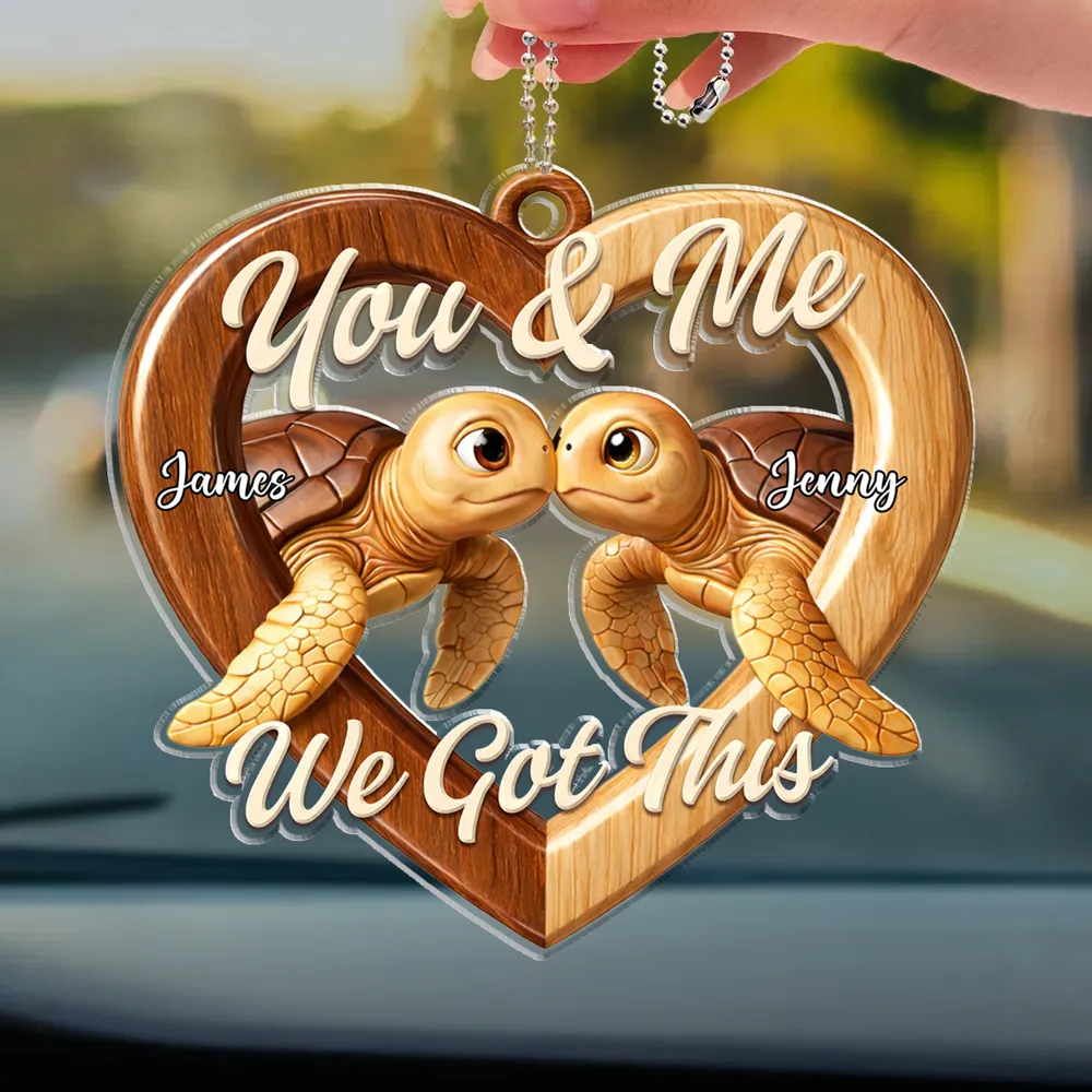 Personalized Acrylic Car Hanger You & Me We Got This Turtle Heart, Cute Rearview Mirror Decor, Unique Couple Gift - Image 3