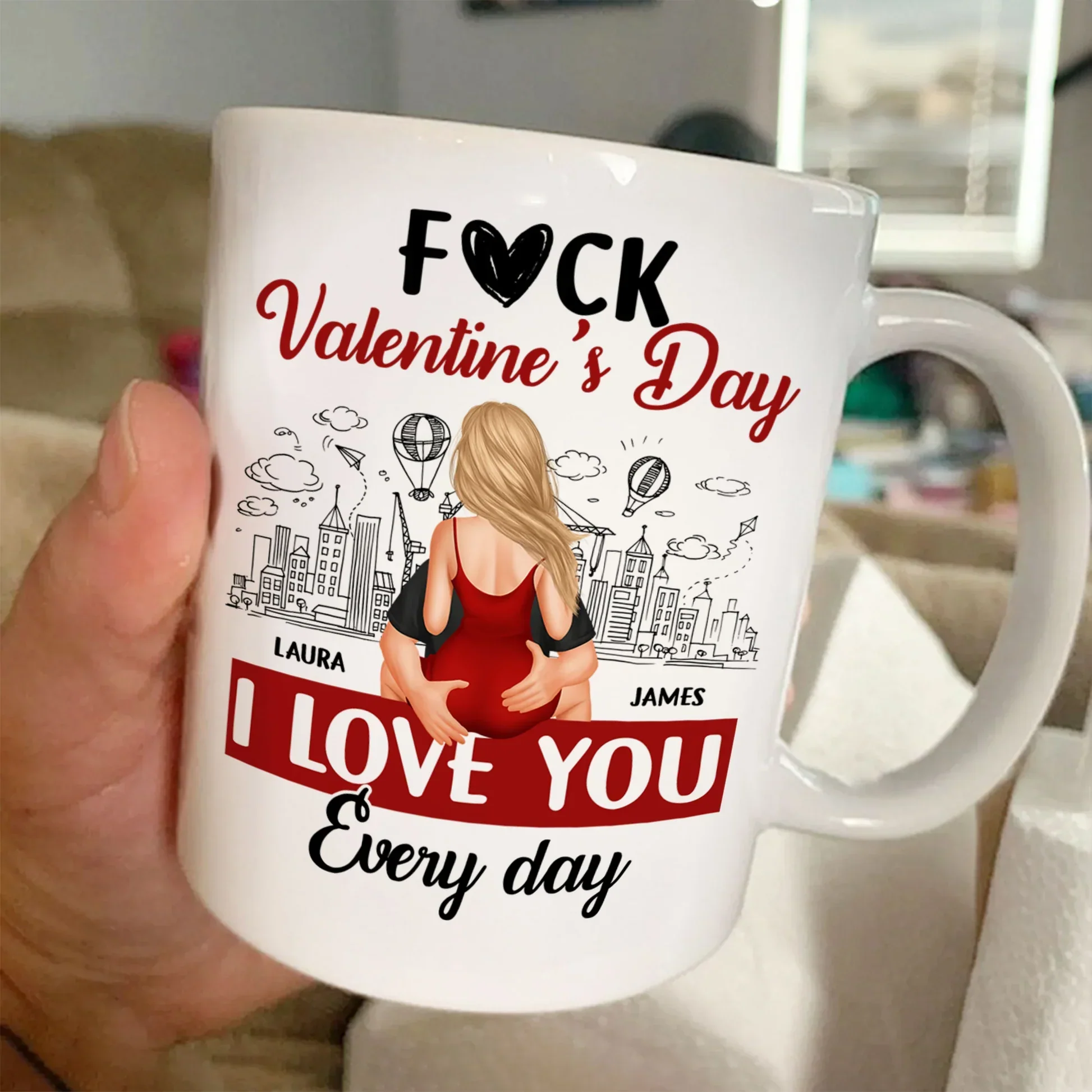 Personalized Ceramic Mug F#ck Valentine's Day I Love You Every Day Couple Hugging Gift for Boyfriend or Girlfriend - Image 2