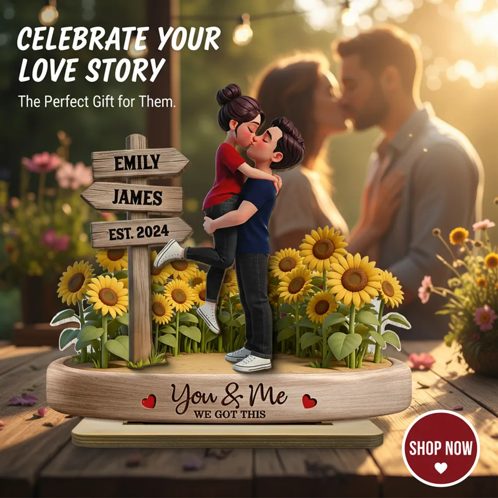 Personalized 2-Layer Wooden Plaque Couple Hugging Kiss in Sunflowers You & Me We Got This Unique Gift for Wife or Husband - Image 8
