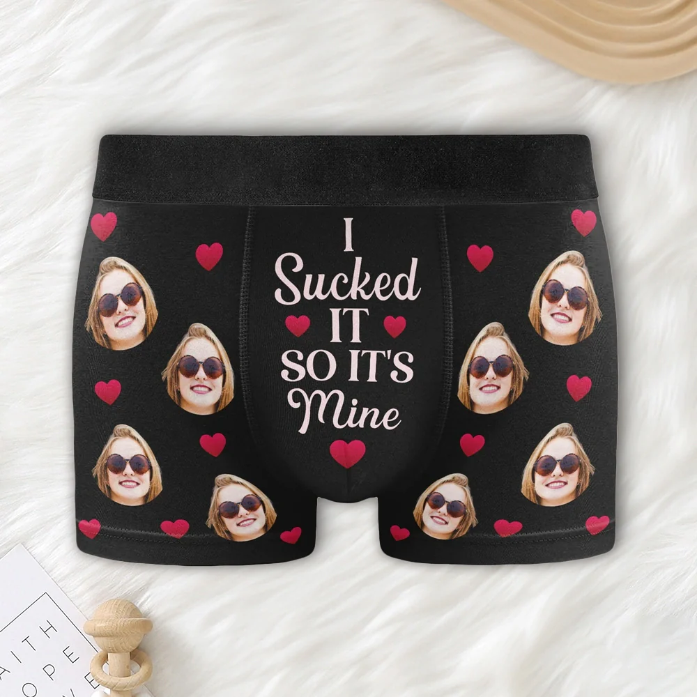 I Sucked It So It's Mine Personalized Men's Boxer Briefs, Romantic Funny Gift For Boyfriend Or Husband