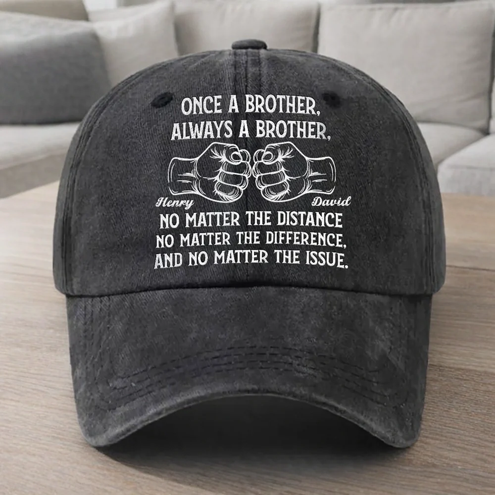 Washed Denim Baseball Cap Personalized for Brothers - Once A Brother Always A Brother Message, Casual Everyday Unique Gift