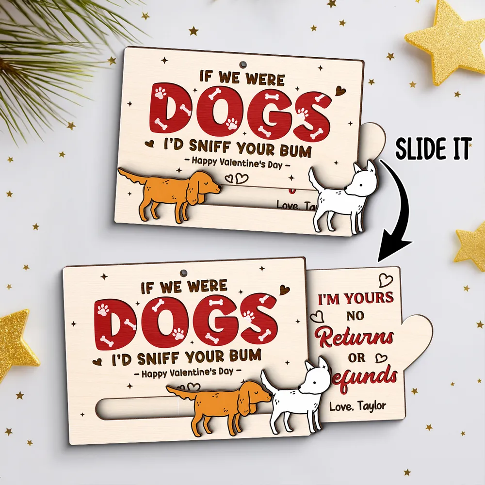 Personalized Wooden Sliding Ornament Funny Dogs I'd Sniff Your Bum for Couples A Unique Valentine's Gift - Image 3