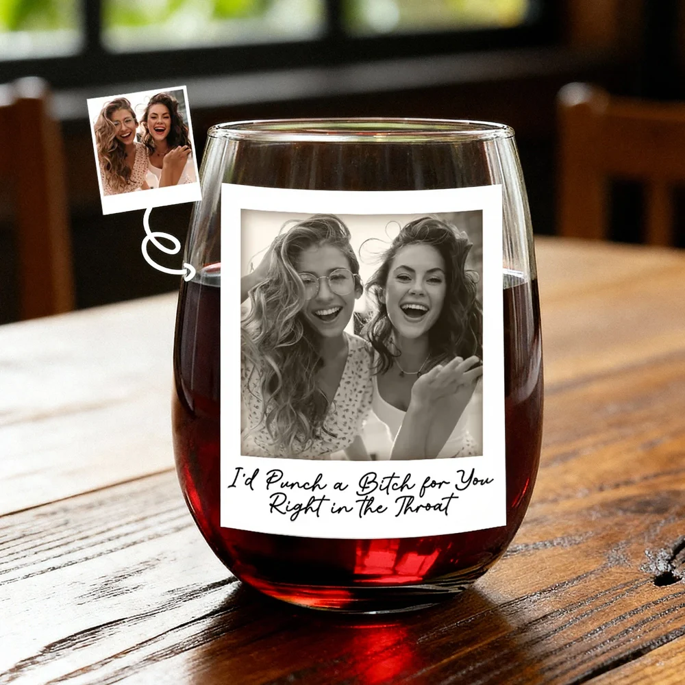 Custom Photo Best Friend Wine Glass, Grayscale Polaroid Look, Cheeky Quote Keepsake, Unique Gift for Besties