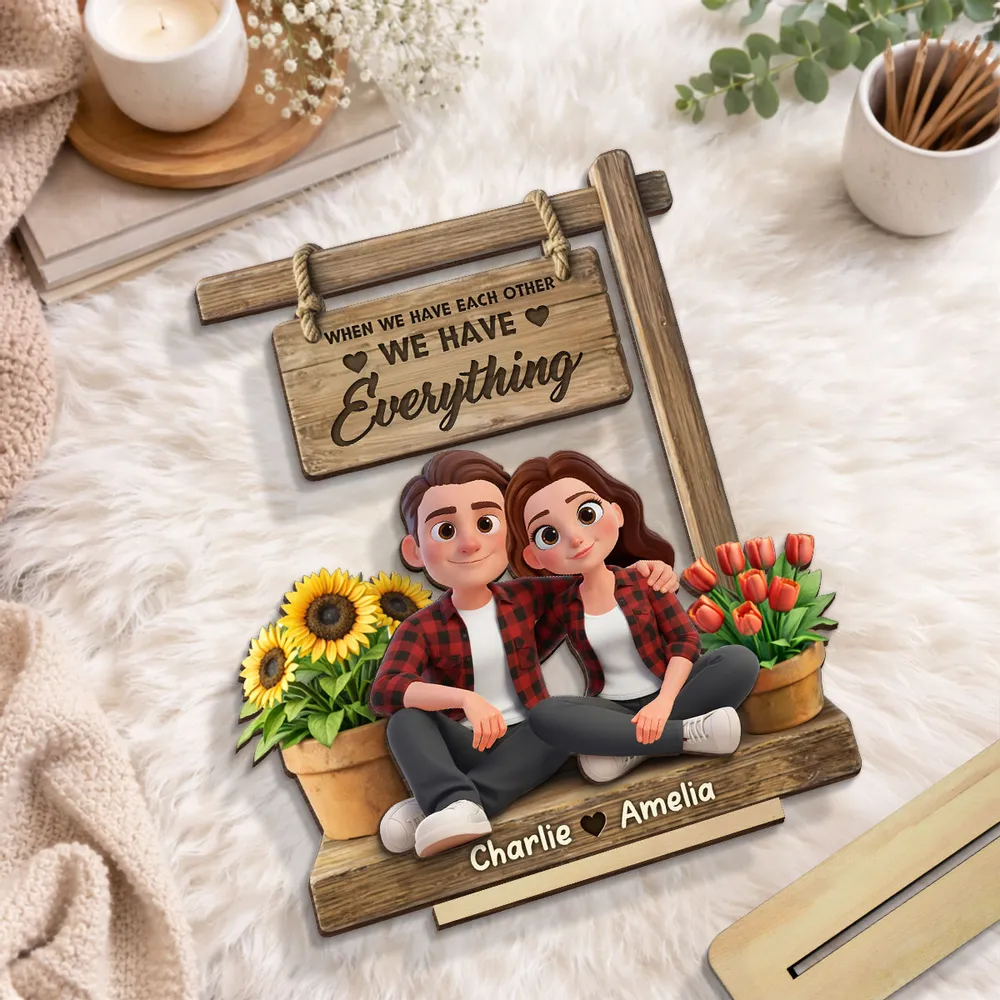 Personalized 2-Layer Wooden Plaque Cute Cartoon Couple Sitting Together, 'We Have Everything' Sign, Unique Gift for Him or Her - Image 3