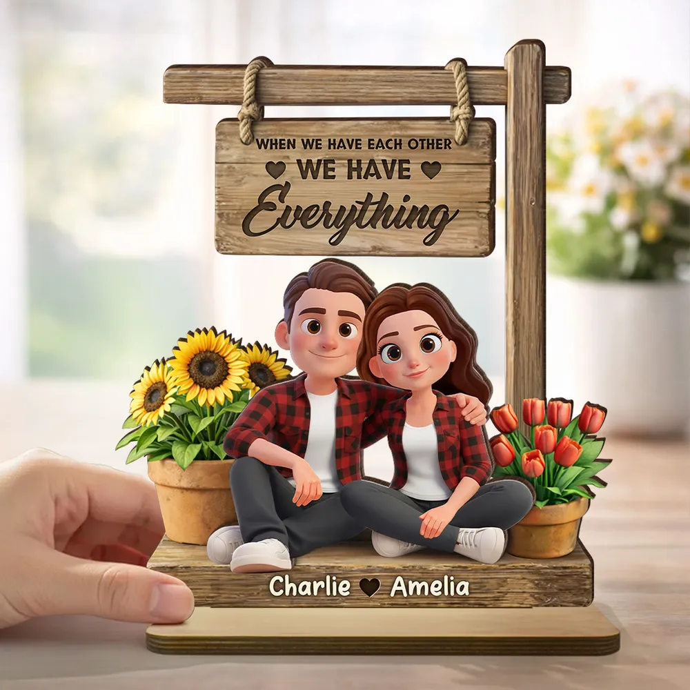 Personalized 2-Layer Wooden Plaque Cute Cartoon Couple Sitting Together, 'We Have Everything' Sign, Unique Gift for Him or Her - Image 6