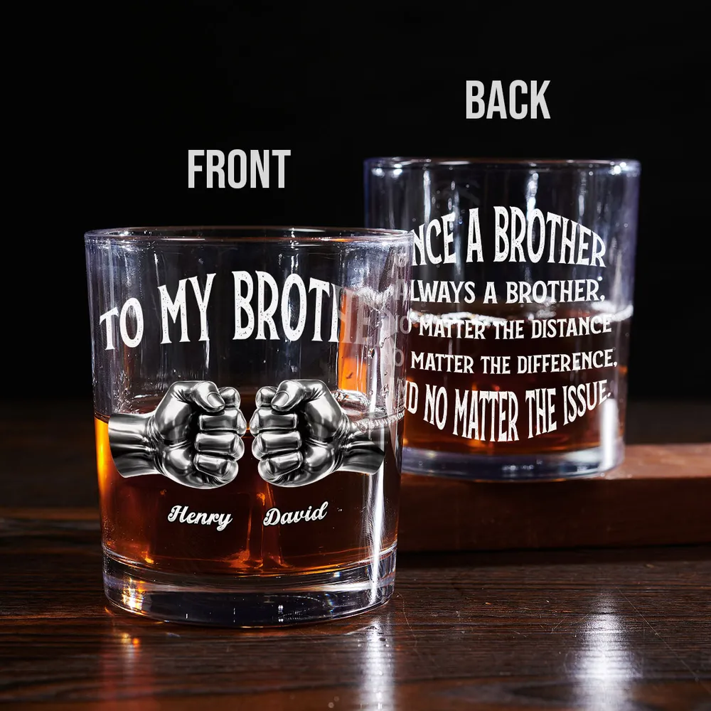 Once A Brother Always A Brother Whiskey Glass, Personalized - Meaningful Long-Distance Gift For Brothers - Image 3