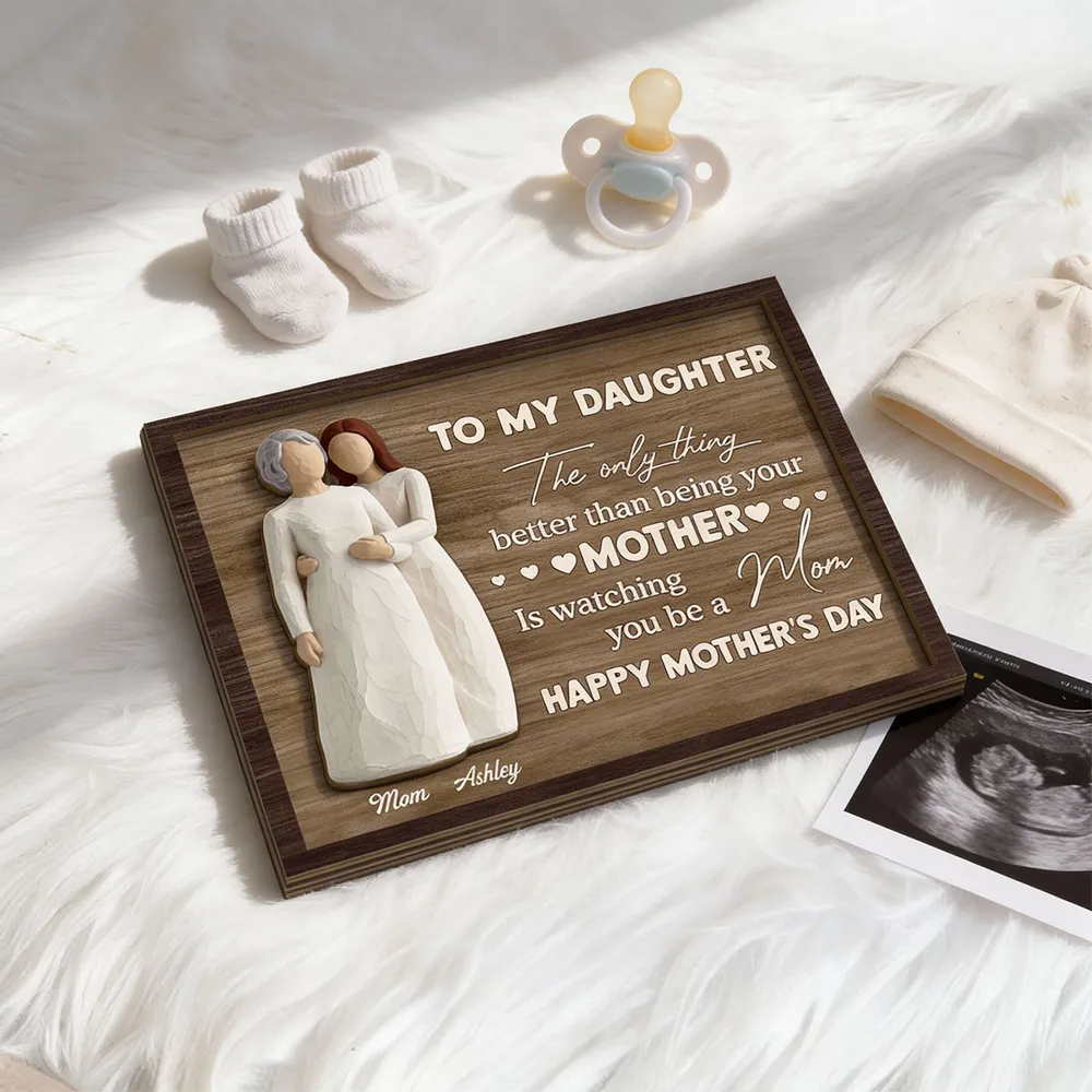 To My Daughter 2-Layer Wooden Plaque, Mom Watching You Be A Mom Quote With Heart Accents, Personalized Gift Keepsake - Image 4