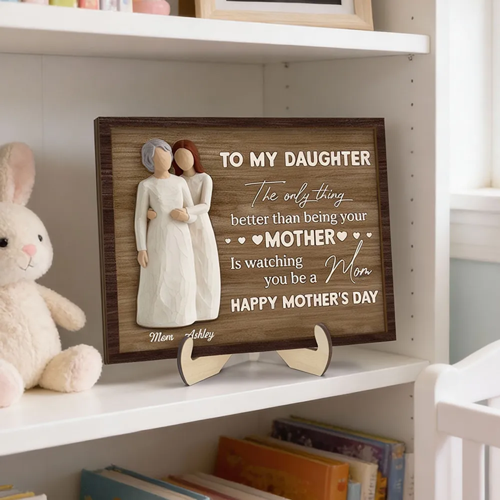 To My Daughter 2-Layer Wooden Plaque, Mom Watching You Be A Mom Quote With Heart Accents, Personalized Gift Keepsake - Image 7