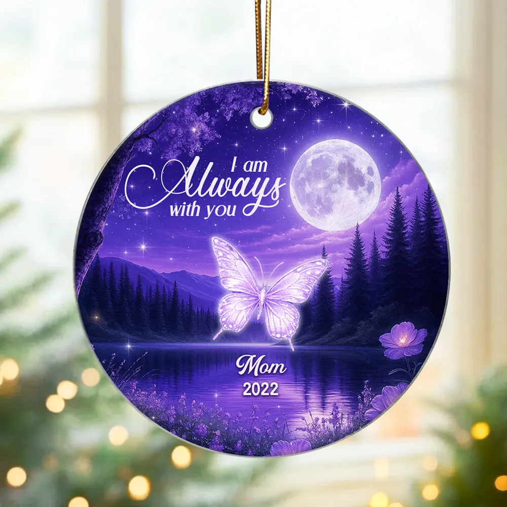 Personalized Memorial Acrylic Ornament, I am Always with you Moonlit Butterfly Keepsake, Unique Sympathy Gift for Family - Image 6