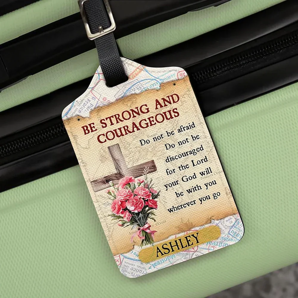 Personalized Leather Luggage Tag with Be Strong And Courageous Quote for Easy Bag ID - Unique Faith Gift for Travelers