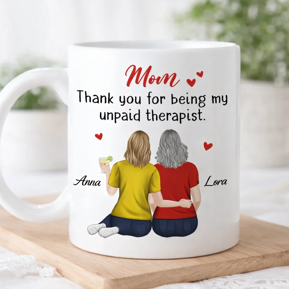 Ceramic Mug for Mom Funny Gratitude Quote With Two Women Hugging Back View Personalized Unique Mother's Day Gift