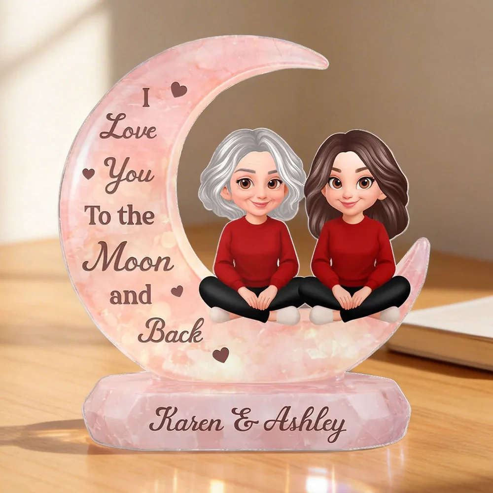Shaped Acrylic Block Plaque Personalized for Mom and Daughter Love Memory - Sweet Moon Decor Keepsake Gift for Mom or Grandma