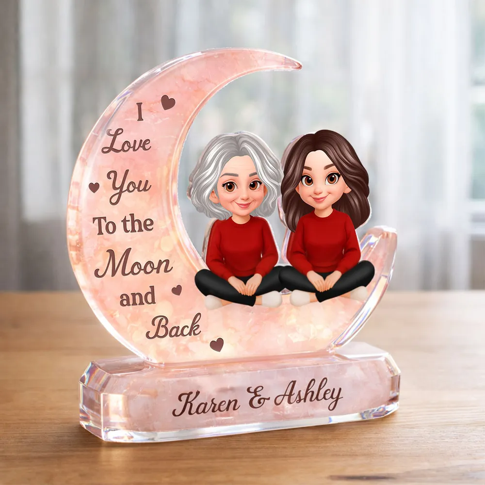 Shaped Acrylic Block Plaque Personalized for Mom and Daughter Love Memory - Sweet Moon Decor Keepsake Gift for Mom or Grandma - Image 6