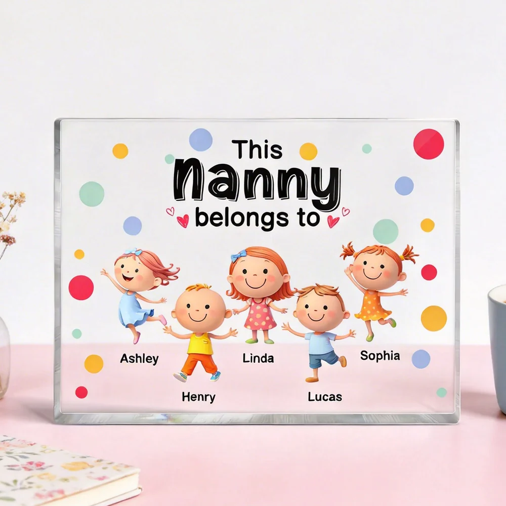 Personalized Rectangle Acrylic Block Plaque 'This Nanny Belongs To' Cute Grandkids Desk Decor - Unique Gift for Grandma