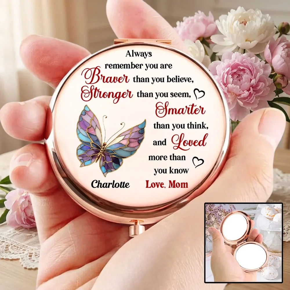 Personalized Metal Compact Mirror with Butterfly Quote, Encouraging Gift for Daughter or Friend, Braver Stronger Smarter Loved