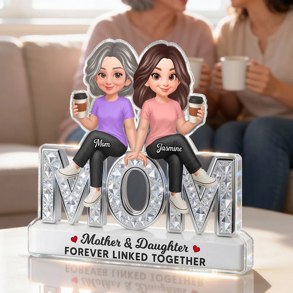 Personalized Shaped Acrylic Block Plaque Mother & Daughter Forever Linked Together, Cute Sitting Characters, Unique Gift for Mom - Image 6