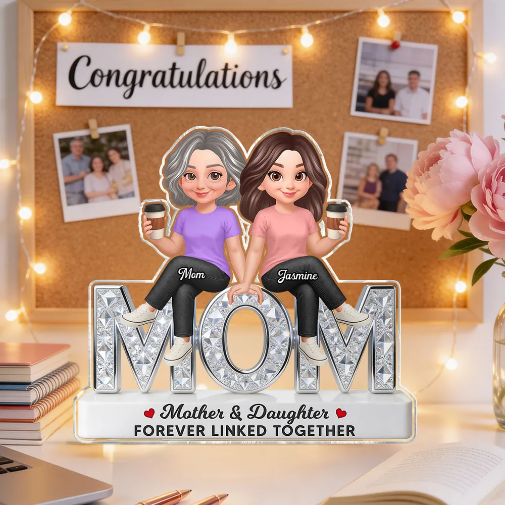 Personalized Shaped Acrylic Block Plaque Mother & Daughter Forever Linked Together, Cute Sitting Characters, Unique Gift for Mom - Image 7