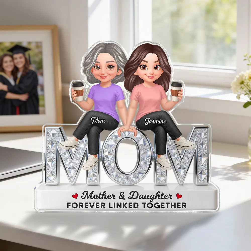 Personalized Shaped Acrylic Block Plaque Mother & Daughter Forever Linked Together, Cute Sitting Characters, Unique Gift for Mom - Image 8