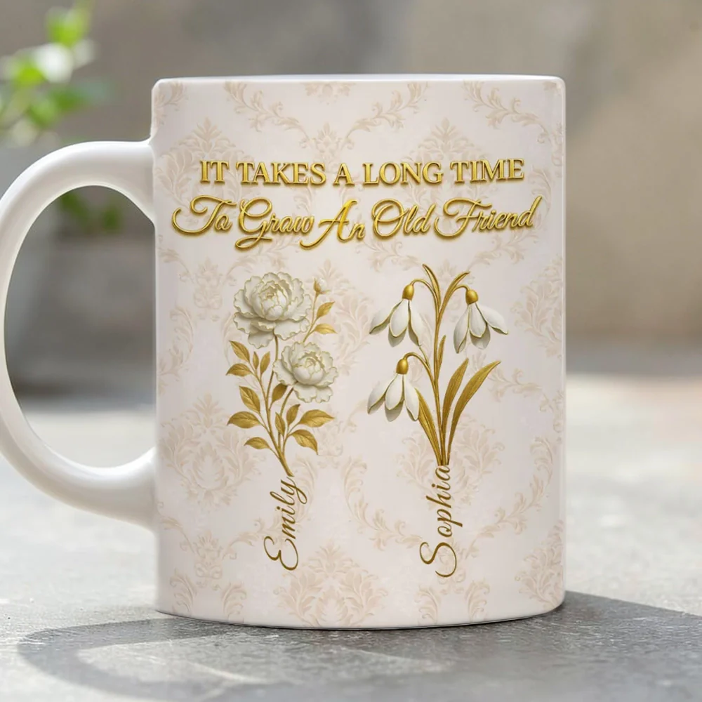 Personalized Vintage Floral Ceramic Mug With 'It Takes A Long Time To Grow An Old Friend' Quote - Unique Best Friend Gift