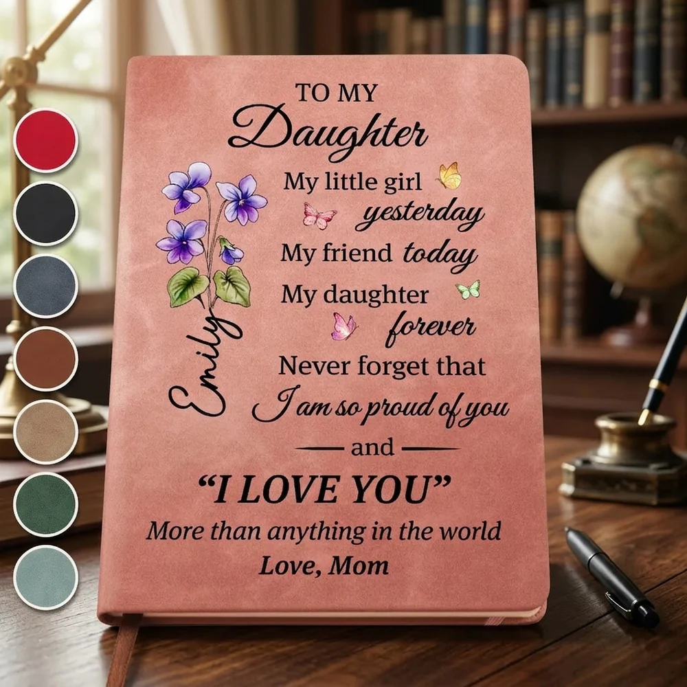 Personalized Leather Journal, To My Daughter Quote with Floral Butterflies, Unique Gift from Mom for Daily Notes