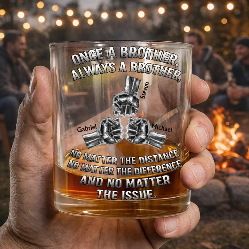 Once A Brother Always A Brother Personalized Whiskey Glass - Heartwarming Sibling Keepsake Gift for Long-Distance Cheers