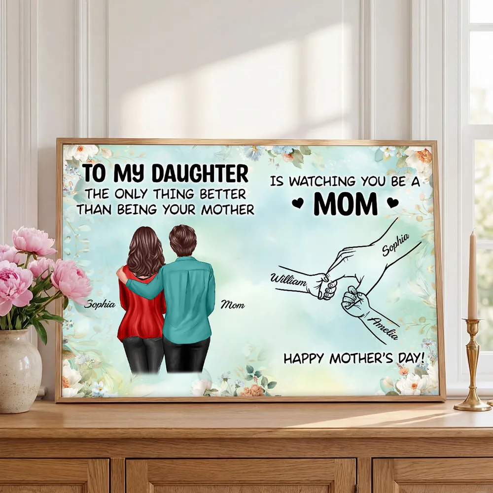 To My Daughter Poster, Mom Watching You Be a Mom Print, Heartwarming Personalized Wall Art, Unique Mother's Day Gift - Image 6