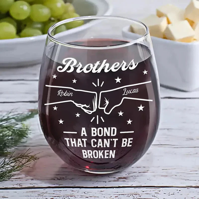 Personalized Brothers Wine Glass with Fist Bump Design Unique Gift for Brother A Bond That Can't Be Broken - Image 6
