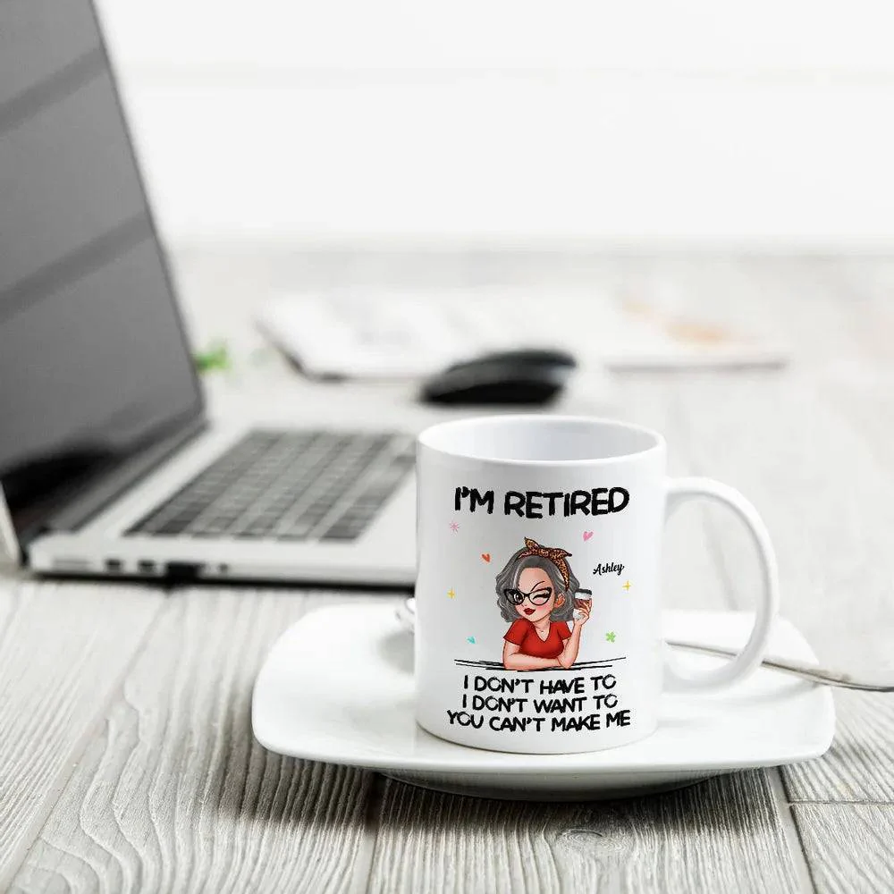 Retirement Freedom - 'I'm Retired, You Can't Make Me' Custom Mug - The Perfect Send-Off Gift - Image 4