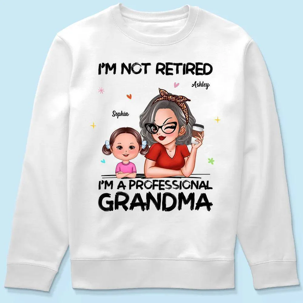 I'm Not Retired I'm A Professional Grandma Personalized Shirt, Retirement Gift For Grandma - Image 6
