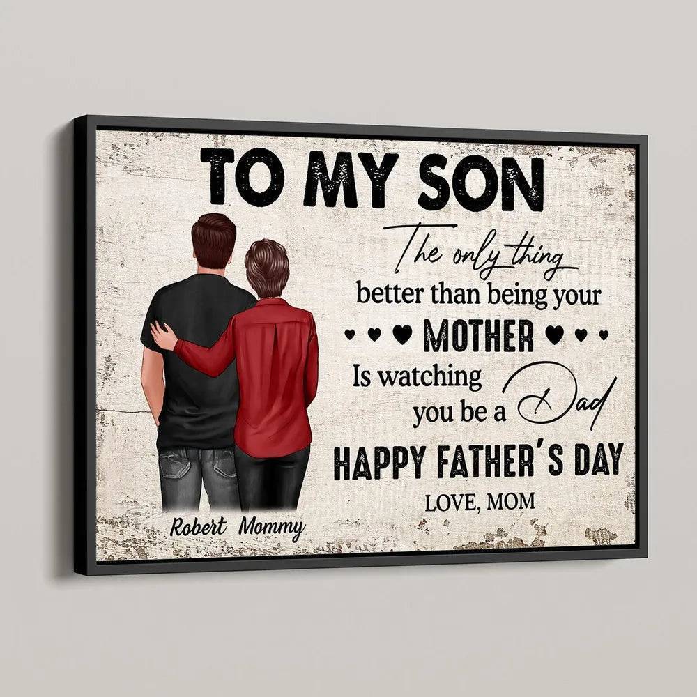 Celebrate Son's Journey of Fatherhood - Heartfelt Mother's Day & Father's Day Gift - Personalized Poster or Canvas - Image 3