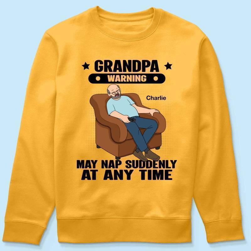 Grandpa Warning May Nap Suddenly At Any Time - Funny Father's Day Gift - Personalized Shirt Sweater Hoodie - Image 4