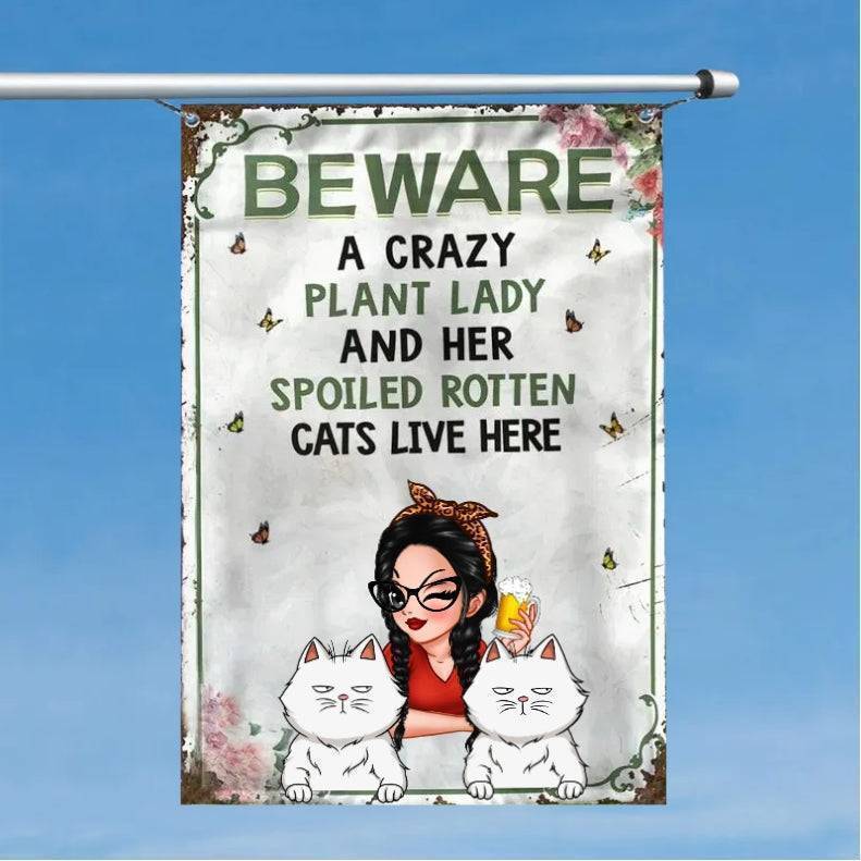 Beware! A Crazy Plant Lady and Her Spoiled Rotten Cats Live Here Personalized Garden Flag - Ideal Gift Sign/Flag/Poster/Canvas - Image 3