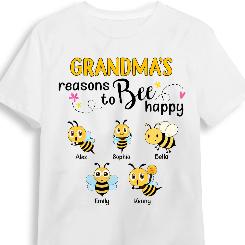 Heartwarming Reasons to Bee Happy – Personalized T-Shirt for Grandma, Mom, Nana, or Any Custom Name, Perfect for Family Gatherings and Relaxed Daily Moments - Image 4